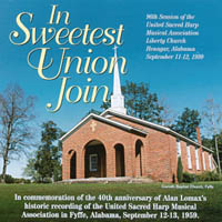 United Sacred Harp Musical Association : In Sweetest Union Join