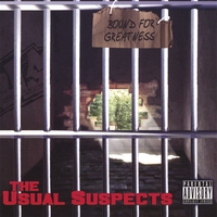 The Usual Suspects : Bound for Greatness