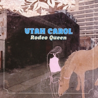 Utah Carol : Rodeo Queen