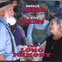 Utah Phillips & Rosalie Sorrels : The Long Memory