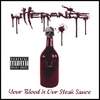 UTTERANCE: Your Blood Is Our Steak Sauce