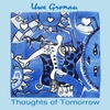 Uwe Gronau: Thoughts of Tomorrow