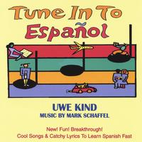 Uwe Kind : Tune In To Espanol