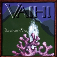 Vaihi : Puko'a Kani Aina
