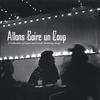 VARIOUS, STEVE RILEY, ANN SAVOY, PINE LEAF BOYS, LOST BAYOU RAMB: Allons Boire Un Coup: A Collection of Cajun an Creole Drinking Songs
