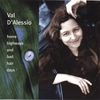VAL D'ALESSIO: Home, Highways, And Bad Hairdays