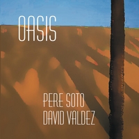 DAVID VALDEZ & PERE SOTO: Oasis