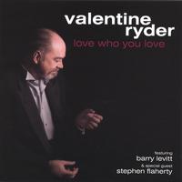 Valentine Ryder : Love Who You Love