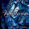 Valentine: Today It Begins