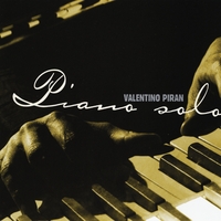 Valentino Piran : Piano Solo