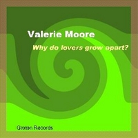 VALERIE MOORE: Why Do Lovers Grow Apart