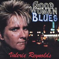 VALERIE REYNOLDS: Good Woman Blues