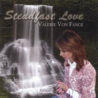 VALERIE VON FANGE: Steadfast Love