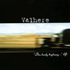 VALHERE: This lonely highway... LP