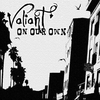 VALIANT: On Our Own