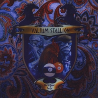 Valium Stallion : With It and For It