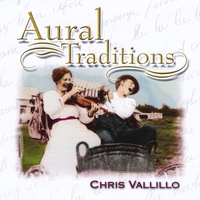 Chris Vallillo : Aural Traditions