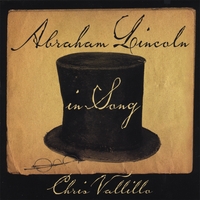 CHRIS VALLILLO: Abraham Lincoln in Song