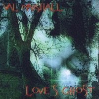 VAL MARSHALL: Love's Ghost