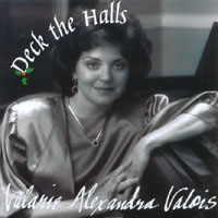 VALARIE ALEXANDRA VALOIS: Deck The Halls Christmas Album