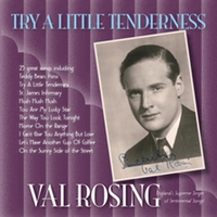 Val Rosing : Try A Little Tenderness