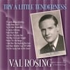 Val Rosing: Try A Little Tenderness