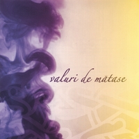 Valuri de Matase : Valuri de Matase