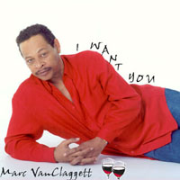Marc Vanclaggett : I Want You
