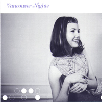 Vancouver Nights : Vancouver Nights