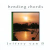 JEFFREY VAN D: Bending Chords