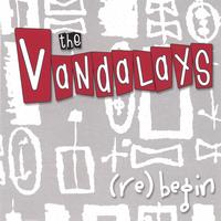 The Vandalays : re(begin)