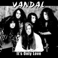 Vandal : It's Only Love - Digital EP