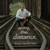 BRUCE VANDERVEEN: Going the Distance