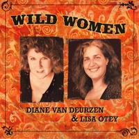 Diane Van Deurzen & Lisa Otey : Wild Women