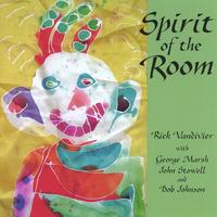 RICK VANDIVIER: Spirit of the Room