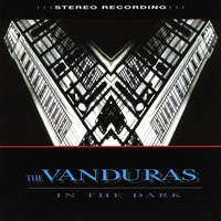 The Vanduras : In The Dark