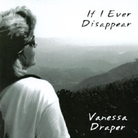 VANESSA DRAPER: If I Ever Disappear