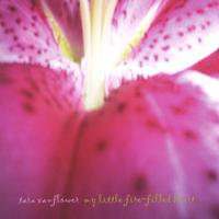 Tara VanFlower : My Little Fire-Filled Heart