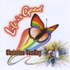 CHRISTINE VANHOY: Life Is Good
