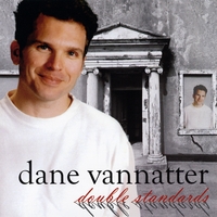 Dane Vannatter : Double Standards