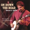 DAVID E SMITH: On Down the Road