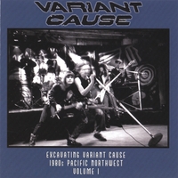 Variant Cause : Excavating Pacific Northwest 1980s Volume 1