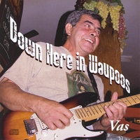 Vas : Down Here in Waupoos