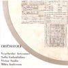 VYACHESLAV ARTYOMOV, SOFIA GUBAIDULINA, VICTOR SUSLIN: Astreja