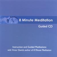 Victor Davich : 8 Minute Meditation Guided CD