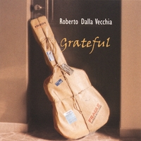 Roberto Dalla Vecchia : Grateful