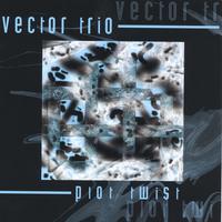 VECTOR TRIO: Plot Twist