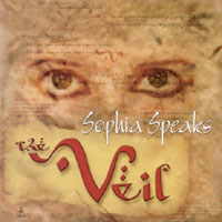 The Veil : Sophia Speaks