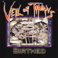 Veil Of THorns : Birthed