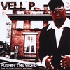 VELL P: Pushin The Word The Major Lyrical Picture